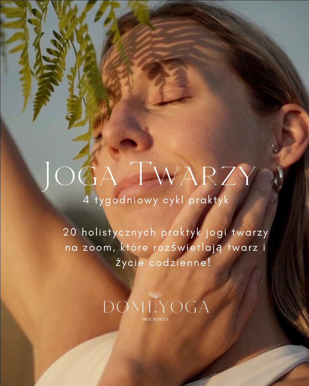 Joga twarzy – 4 tygodniowy cykl holistycznych praktyk